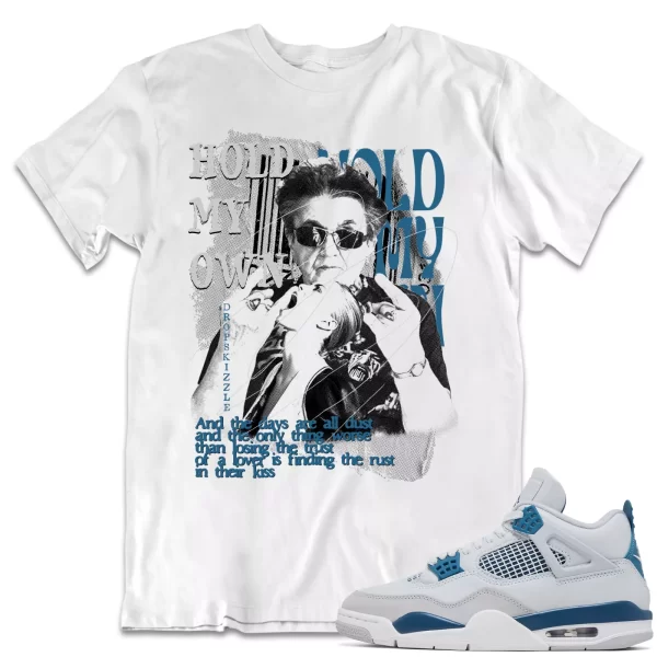 Shirt to Match Jordan 4 Military Blue 4s dropSkizzle - Hold My Own Grunge Tee Jezsport.com