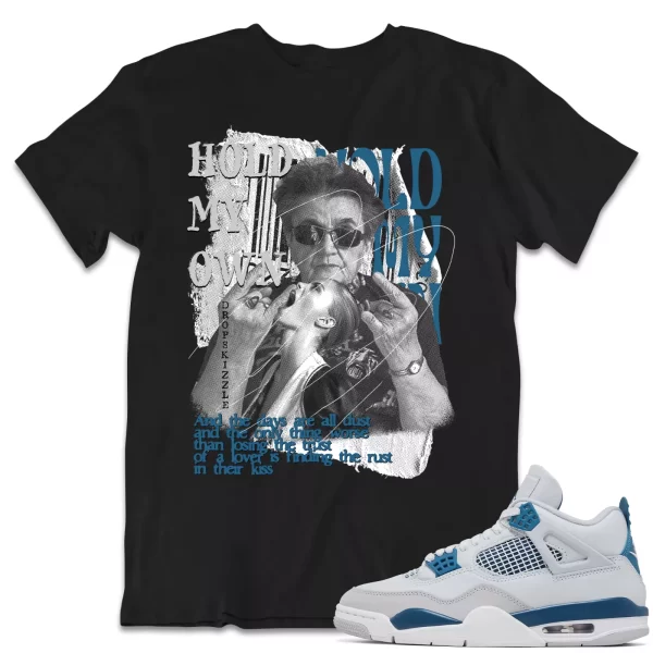 Shirt to Match Jordan 4 Military Blue 4s dropSkizzle - Hold My Own Grunge Tee Jezsport.com