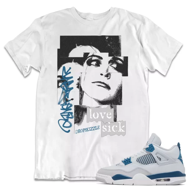 Shirt to Match Jordan 4 Military Blue 4s Sneaker dropSkizzle - Love Sick Tee Jezsport.com