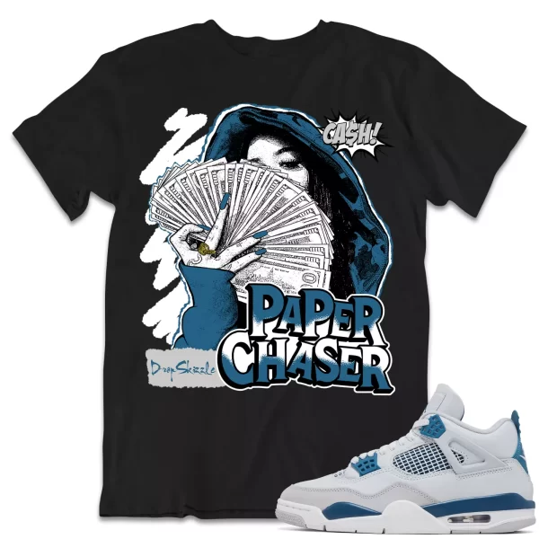 Shirt to Match Jordan 4 Military Blue 4s Sneaker dropSkizzle - Paper Chaser Tee Jezsport.com