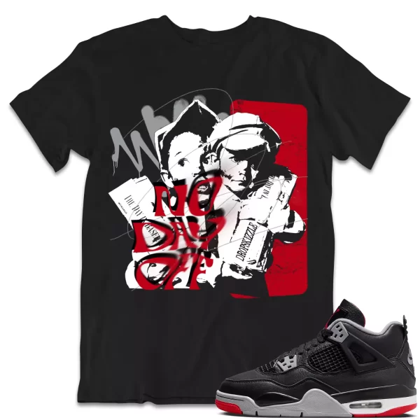 Shirt to Match Jordan 4 Retro Bred 4s Sneaker dropSkizzle - No Day Off 2 Sneaker Jezsport.com