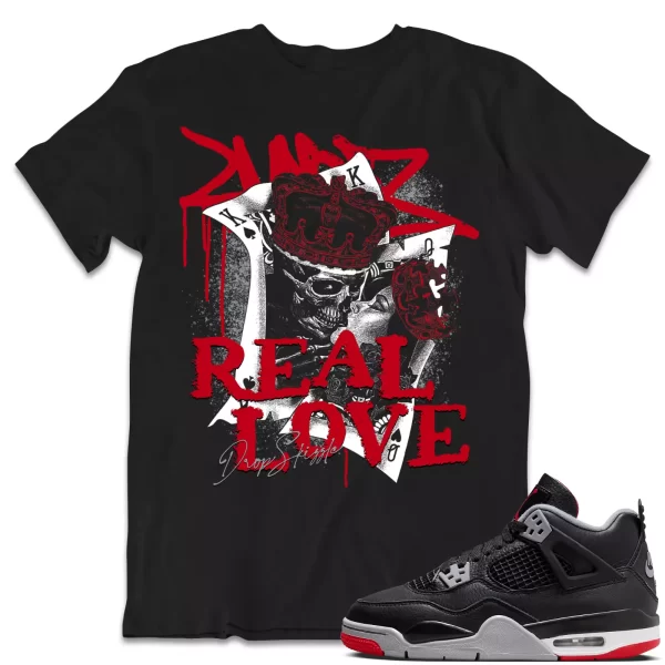 Shirt to Match Jordan 4 Retro Bred 4s Sneaker dropSkizzle - Real Love Sneaker Jezsport.com