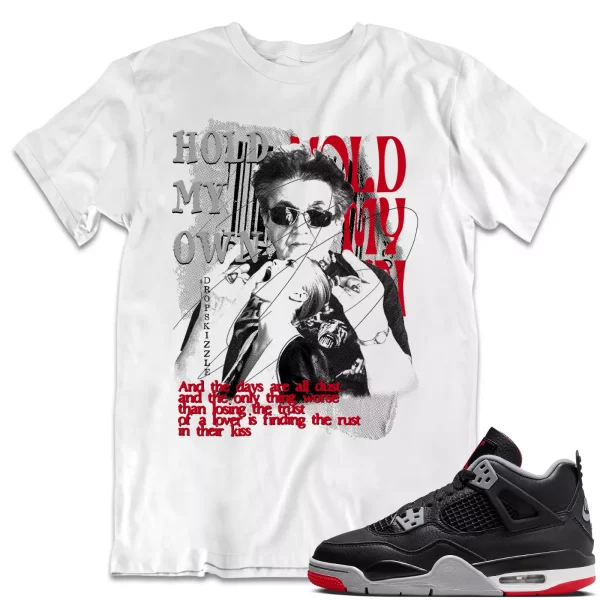 Shirt to Match Jordan 4 Retro Bred 4s dropSkizzle - Hold My Own Grunge Jezsport.com