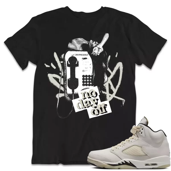 Shirt to Match Jordan 5 Sail 5s Sneaker dropSkizzle - No Day Off Sneaker Jezsport.com