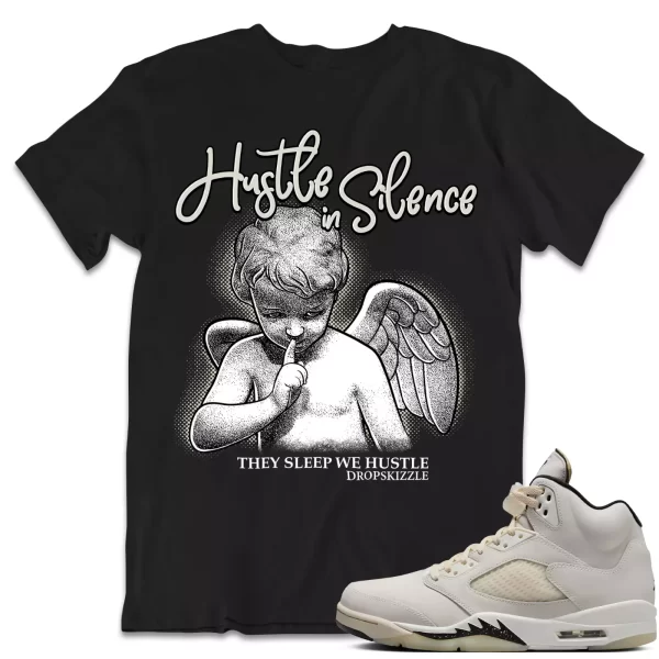 Shirt to Match Jordan 5 Sail 5s Sneaker dropSkizzle - Hustle In Silence Sneaker Jezsport.com