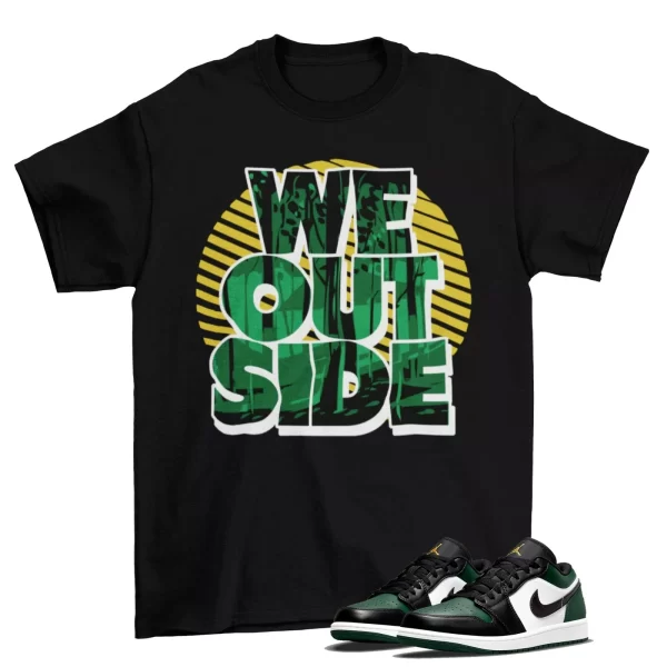 We Outside Shirt to Match Jordan 1 Low Green Toe 553558-371 Jezsport.com