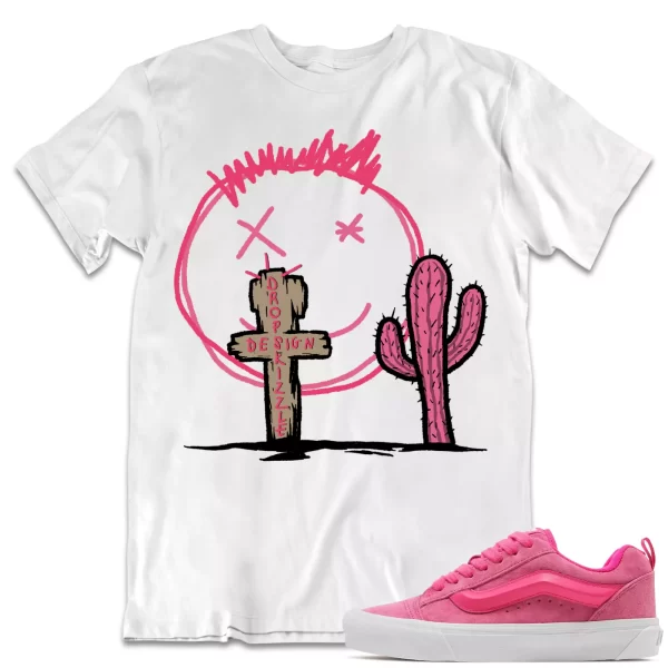 Shirt to Match Vans Skool Pink Sneaker dropSkizzle - Cactus Sneaker Jezsport.com