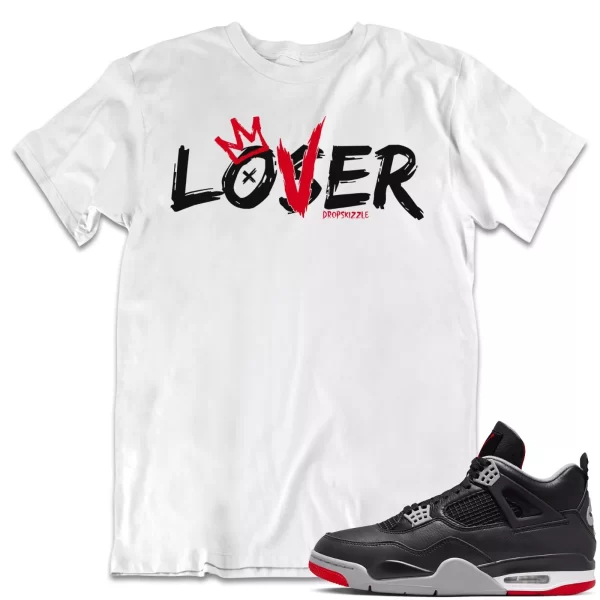 Shirt to Match Jordan 4 Reimagined 4s Sneaker dropSkizzle - Loser Lover Tee Jezsport.com