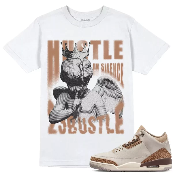 Shirt to Match Jordan 3 Palomino 3s Sneaker 23Bustle - Hustle In Silence Tee Jezsport.com