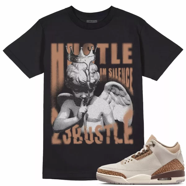 Shirt to Match Jordan 3 Palomino 3s Sneaker 23Bustle - Hustle In Silence Tee Jezsport.com