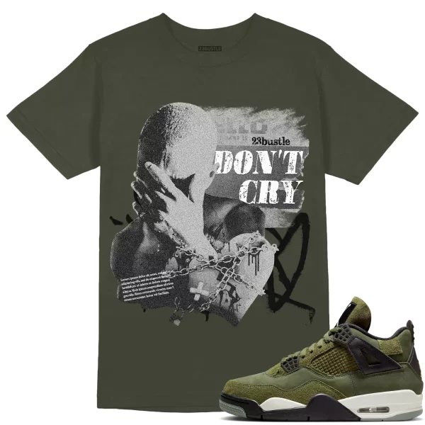 Shirt to Match Jordan 4 Craft Olive 4s Sneaker 23Bustle - Don't Cry Sneaker Tee Jezsport.com