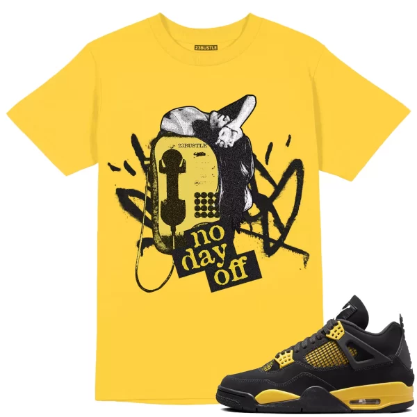 Shirt to Match Jordan 4 Retro Thunder 4s Sneaker 23Bustle - No Day Off Tee Jezsport.com