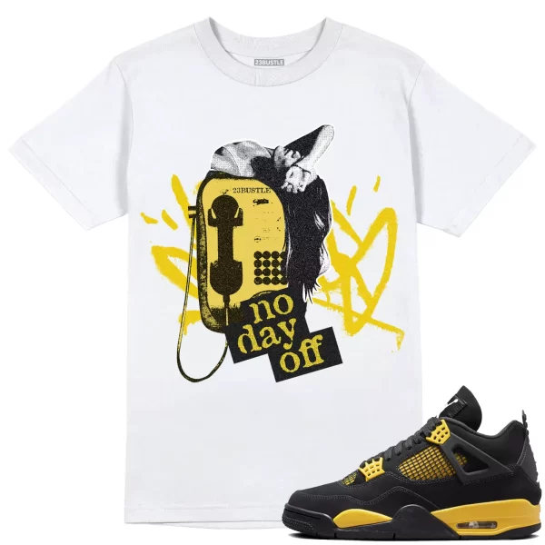 Shirt to Match Jordan 4 Retro Thunder 4s Sneaker 23Bustle - No Day Off Tee Jezsport.com