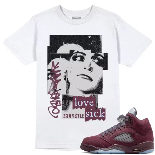 Shirt to Match Jordan 5 Burgundy 5s Sneaker 23Bustle - Love Sick Sneaker Tee Jezsport.com