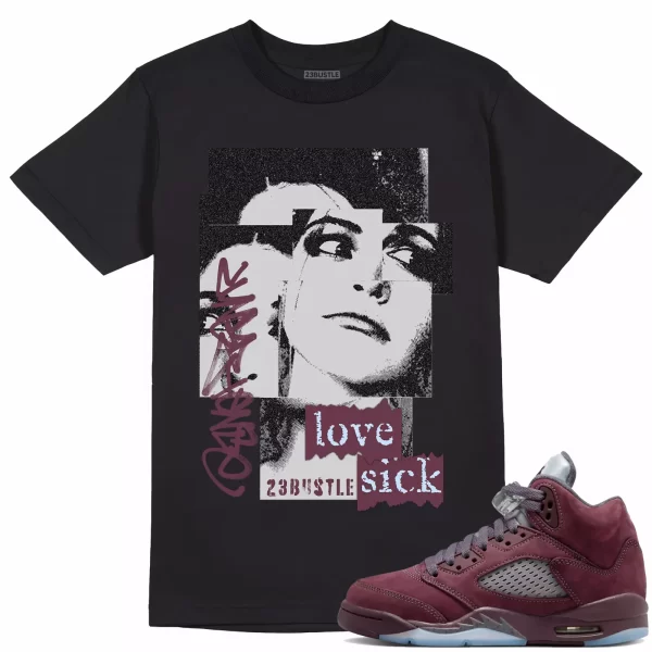 Shirt to Match Jordan 5 Burgundy 5s Sneaker 23Bustle - Love Sick Sneaker Tee Jezsport.com