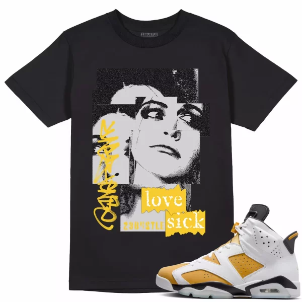 Shirt to Match Jordan 6 Yellow Ochre 6s Sneaker 23Bustle - Love Sick Sneaker Tee Jezsport.com