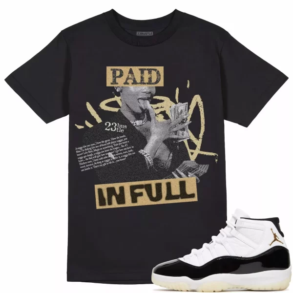 Shirt to Match Jordan 11 Gratitude 11s Sneaker 23Bustle - Paid In Full Tee Jezsport.com