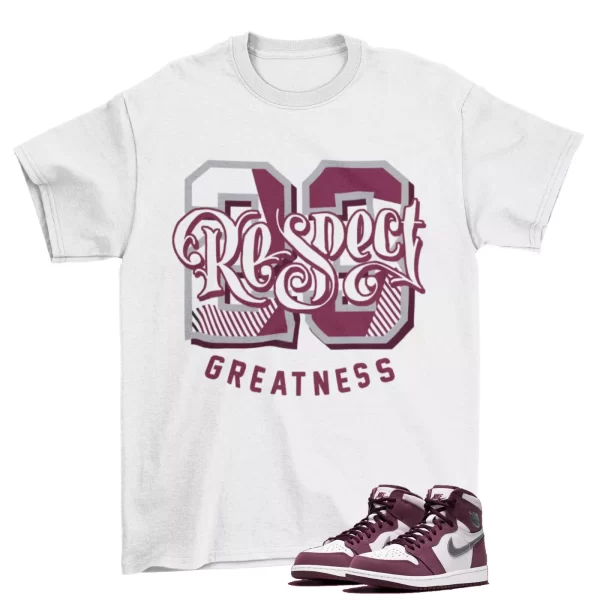 Respect Bordeaux Shirt to Match Air Jordan 1 Retro High OG Bordeaux 555088-611 Jezsport.com