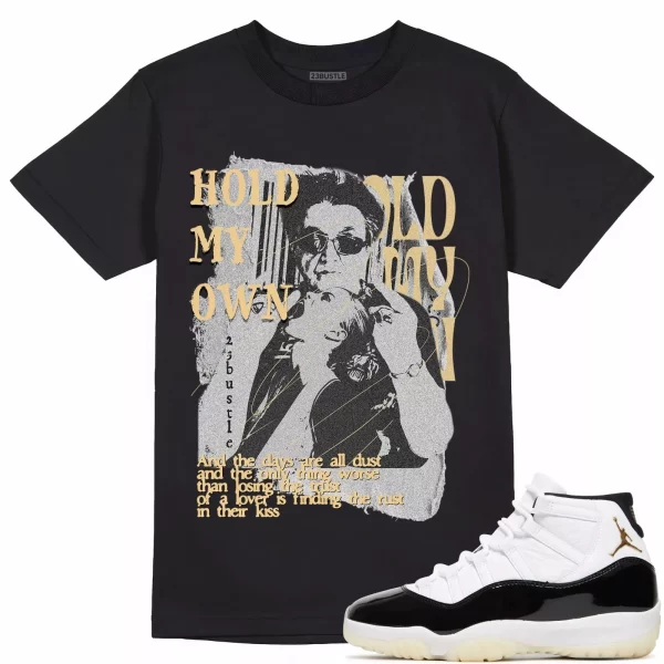 Shirt to Match Jordan 11 Gratitude 11s Sneaker 23Bustle, Hold My Own Sneaker Tee Jezsport.com