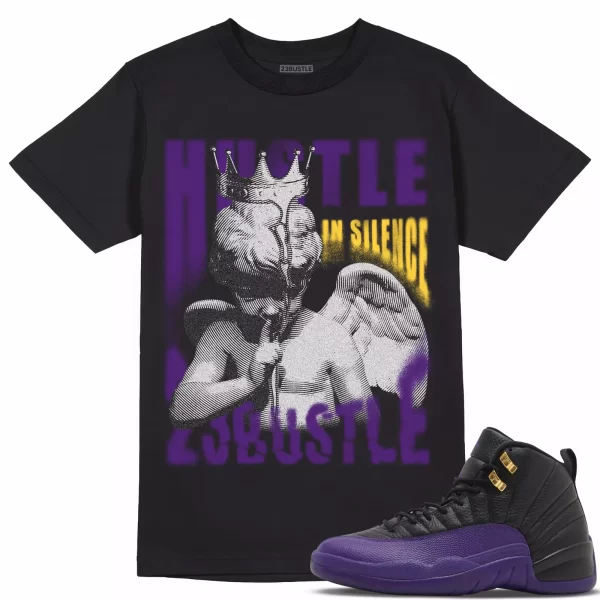 Shirt to Match Jordan 12 Field Purple 12s Sneaker 23Bustle, Hustle In Silence Jezsport.com