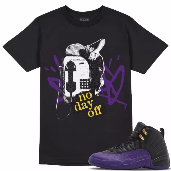 Shirt to Match Jordan 12 Field Purple 12s Sneaker 23Bustle - No Day Off Tee Jezsport.com