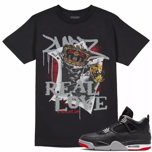 Shirt to Match Jordan 4 Bred Reimagined Sneaker 23Bustle - Real Love Sneaker Tee Jezsport.com