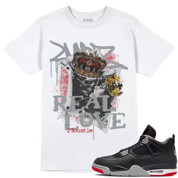 Shirt to Match Jordan 4 Bred Reimagined Sneaker 23Bustle - Real Love Sneaker Tee Jezsport.com