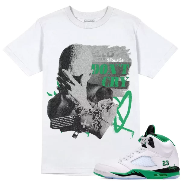 Shirt to Match Jordan 5 Lucky Green Sneaker 23Bustle - Don't Cry Sneaker Tee Jezsport.com