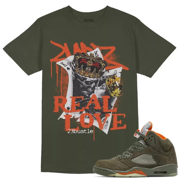 Shirt to Match Jordan 5 Olive Sneaker 23Bustle - Real Love Sneaker Tee Jezsport.com