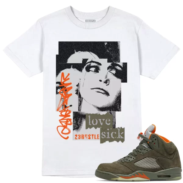 Shirt to Match Jordan 5 Olive Sneaker 23Bustle - Love Sick Sneaker Tee Jezsport.com