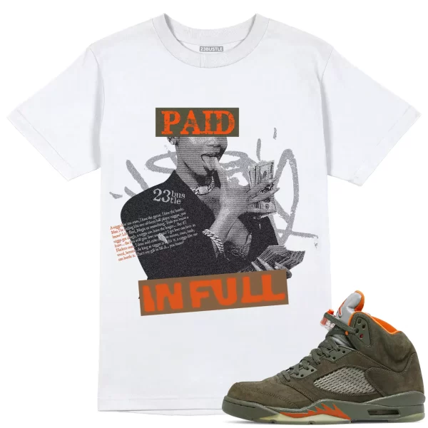 Shirt to Match Jordan 5 Olive Sneaker 23Bustle - Paid In Full Sneaker Tee Jezsport.com