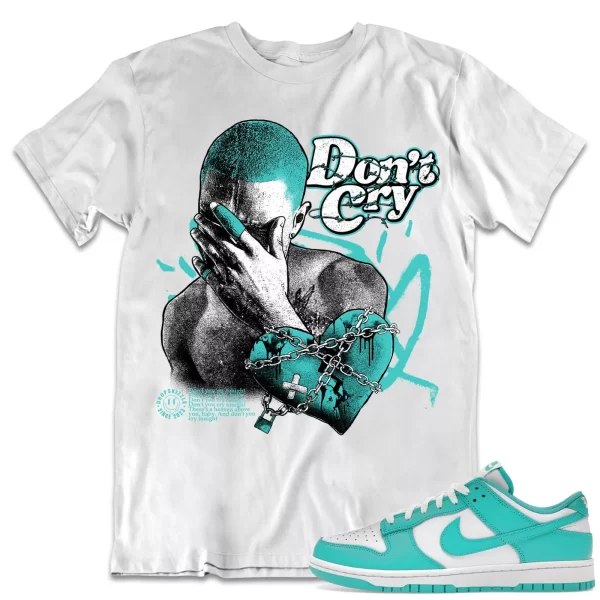 Shirt to Match Dunk Low Clear Jade Sneaker dropSkizzle - Don't Cry Tee Jezsport.com