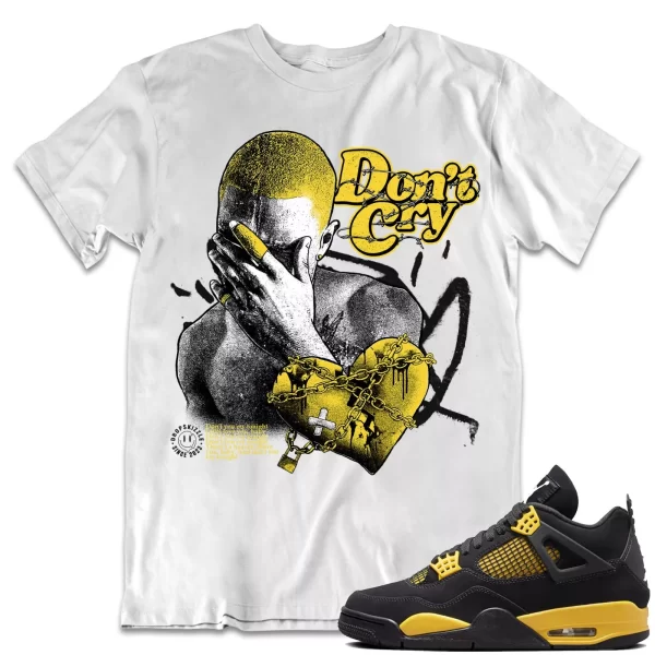 Shirt to Match Jordan 4 Yellow Thunder 4s Sneaker dropSkizzle - Don't Cry Tee Jezsport.com