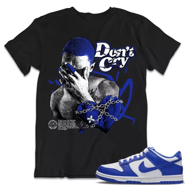 Shirt to Match Dunk Race Blue White Sneaker dropSkizzle - Don't Cry Tee Jezsport.com