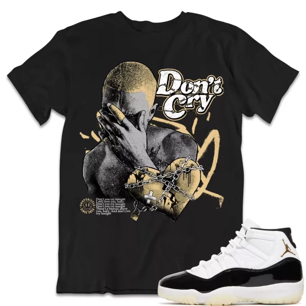 Shirt to Match Jordan 11 Gratitude 11s Sneaker dropSkizzle - Don't Cry Tee Jezsport.com