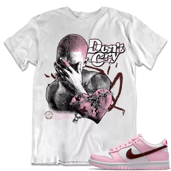 Shirt to Match Dunk Low Pink Foam Sneaker dropSkizzle - Don't Cry Tee Jezsport.com