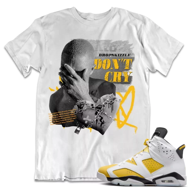 Shirt to Match Jordan 6 Yellow Ochre 6s Sneaker dropSkizzle - Don't Cry Grunge Jezsport.com