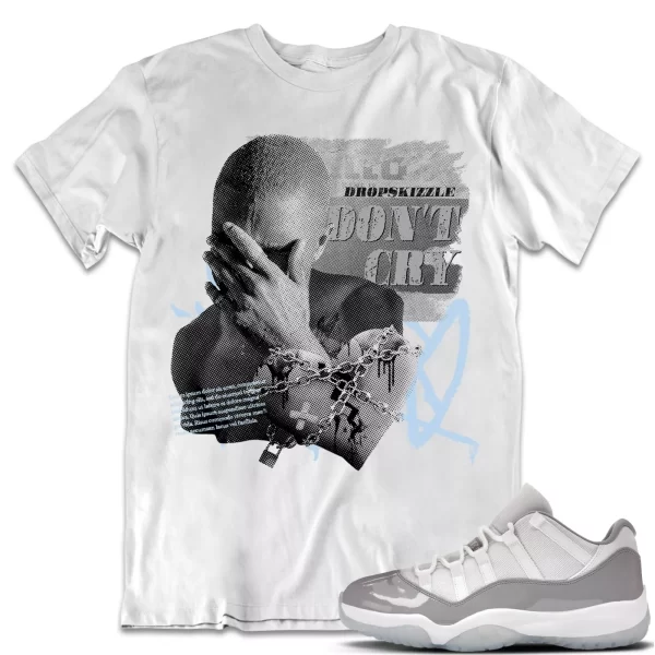 Shirt to Match Jordan 11 Cement Grey 11s Sneaker dropSkizzle - Don't Cry Grunge Jezsport.com