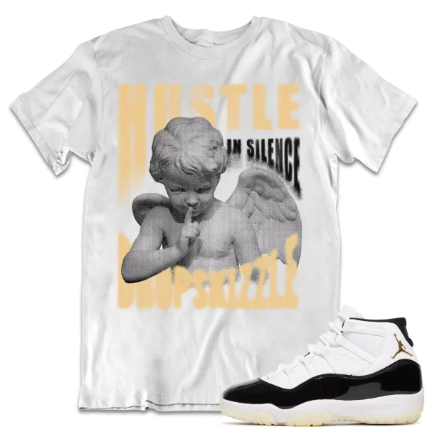 Shirt to Match Jordan 11 Gratitude 11s dropSkizzle - Hustle In Silence Grunge Jezsport.com