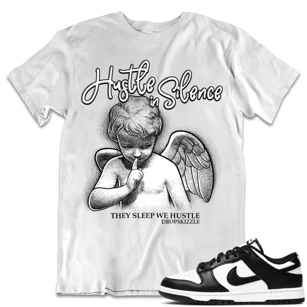 Shirt to Match Dunk Low Retro White Black dropSkizzle - Hustle In Silence 2 Jezsport.com