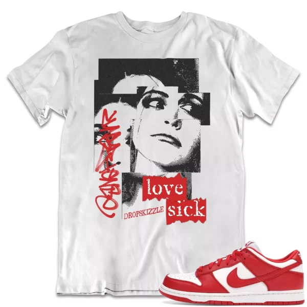 Shirt to Dunk Low University Red dropSkizzle - Love Sick Grunge Sneaker Tee Jezsport.com