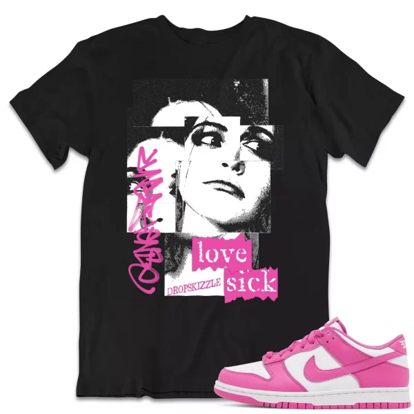 Shirt to Dunk Low Active Fuchsia dropSkizzle - Love Sick Grunge Sneaker Tee Jezsport.com