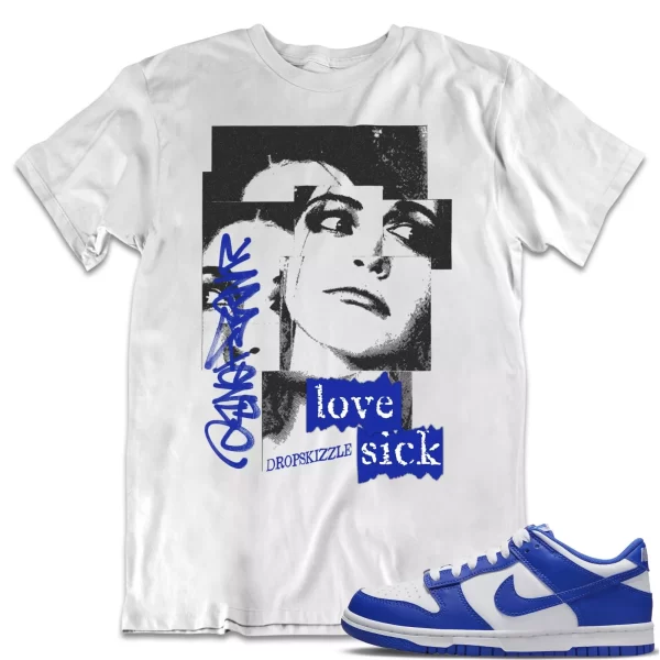 Shirt to Dunk Low Racer Blue White dropSkizzle - Love Sick Grunge Sneaker Tee Jezsport.com