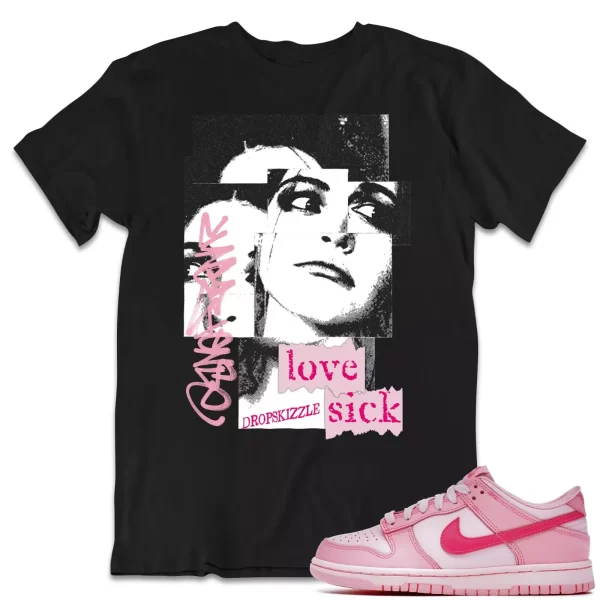 Shirt to Dunk Low Triple Pink dropSkizzle - Love Sick Grunge Sneaker Tee Jezsport.com