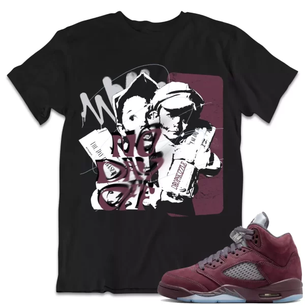 Shirt to Match Jordan 5 Burgundy 5s dropSkizzle - No Day Off Grunge Jezsport.com