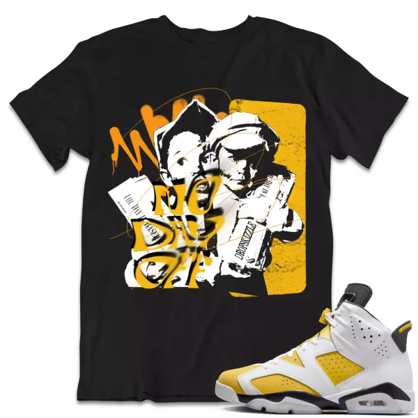 Shirt to Match Jordan 6 Yellow Ochre 6s dropSkizzle - No Day Off Grunge Jezsport.com