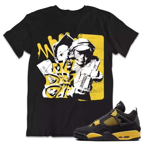 Shirt to Match Jordan 4 Yellow Thunder 4s dropSkizzle - No Day Off Grunge Jezsport.com