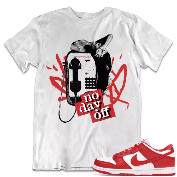 Shirt to Dunk Low University Red dropSkizzle - No Day Off 1 Sneaker Tee Jezsport.com