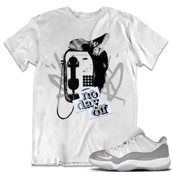 Shirt to Match Jordan 11 Cement Grey 11s dropSkizzle - No Day Off 1 Tee Jezsport.com