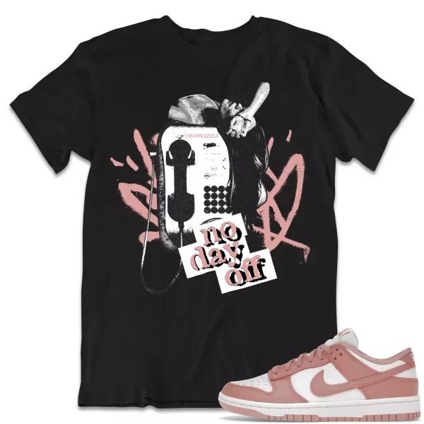 Shirt to Dunk Low Rose Whisper dropSkizzle - No Day Off 1 Sneaker Tee Jezsport.com